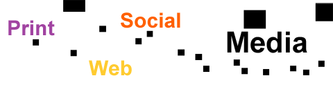 Print Web and Social Media